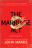 The Marriage Act: a Novel-a Gripping Near-Future Dystopian Thriller (Dark Future, 2)