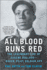 All Blood Runs Red: the Legendary Life of Eugene Bullard? Boxer, Pilot, Soldier, Spy
