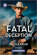 Fatal Deception: a Rancher Protector Suspense Romance (Bent County Protectors, 3)