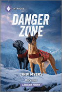 Danger Zone (K-9 Avalanche Rescue, 1)