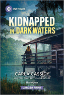 Kidnapped in Dark Waters (a Bayou Investigation, 2)