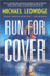 Run for Cover: a Novel (Michael Gannon Series, 2)