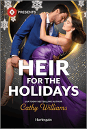 Heir for the Holidays: a Christmas Secret Baby Contemporary Romance (Harlequin Presents)