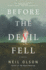 Before the Devil Fell: a Novel
