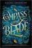 Compass and Blade: a Thrilling Ya Romantasy of Sirens and Cutthroat Betrayal