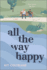 All the Way Happy: a Gay Second Chance Enemies to Lovers Romance