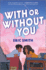 With Or Without You