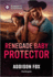 Renegade Baby Protector (Wyoming Warriors, 2)