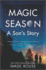 Magic Season: a Son's Story
