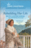 Rebuilding Her Life (Larger Print)
