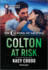 Colton at Risk: a Workplace Protector Suspense Romance (the Coltons of Arizona, 3)
