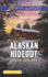 Alaskan Hideout (Love Inspired Suspense)