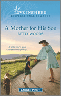 A Mother for His Son: an Uplifting Inspirational Romance