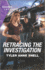 Retracing the Investigation (the Saving Kelby Creek Series, 6)