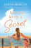 How to Keep a Secret: an Emotional Contemporary Novel of Sisters and Second Chances