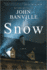 Snow: a Novel-a Compelling 1950s Murder Mystery Set in a Snowbound Irish Manor (Strafford and Quirke, 1)