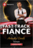 Fast-Track Fianc� (the Fast Track Billionaires' Club, 2)