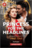 Princess for the Headlines (By Royal Arrangement, 2)