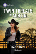 Twin Threats in Austin: a Texas Lawman Suspense Romance (Marshals of Mesa Point, 6)