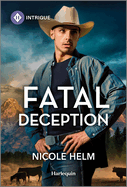 Fatal Deception: a Rancher Protector Suspense Romance (Bent County Protectors, 3)