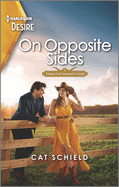 On Opposite Sides: a Flirty Enemies to Lovers Western Romance (Texas Cattleman's Club: Ranchers and Rivals, 3)