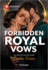 Forbidden Royal Vows (Harlequin Presents, 4227)