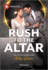 Rush to the Altar: a Billionaire Marriage of Convenience Contemporary Romance (Harlequin Presents, 4304)