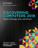 Discovering Computers �2018: Digital Technology