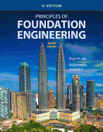 Principles of Foundation Engineering, Si Edition (Mindtap Course List)