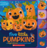 Five Little Pumpkins: a Fingers & Toes Nursery Rhyme Book