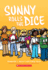 Sunny Rolls the Dice: a Graphic Novel (Sunny #3) (3)