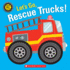 Lets Go, Rescue Trucks! (Spin Me! )
