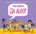 �Di Algo! (Say Something!)