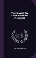 The Finances and Administration of Providence