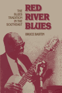 Red River Blues: the Blues Tradition in the Southeast