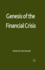 Genesis of the Financial Crisis
