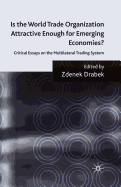 Is the World Trade Organization Attractive Enough