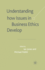 Understanding How Issues in Business Ethics Develo