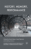 History, Memory, Performance