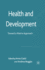 Health and Development: Toward a Matrix Approach