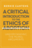 Critical Introduction to the Ethics of Abortion, a: Understanding the Moral Arguments