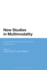 New Studies in Multimodality: Conceptual and Methodological Elaborations