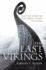 The Last Vikings: the Epic Story of the Great Norse Voyagers