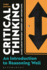 Critical Thinking: an Introduction to Reasoning Well