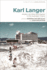 Karl Langer: Modern Architect and Migrant in the Australian Tropics