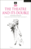 The Theatre and Its Double (Theatre Makers)