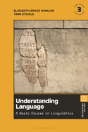 Understanding Language: a Basic Course in Linguistics