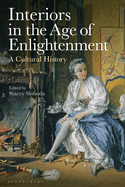 Interiors in the Age of Enlightenment: a Cultural History