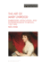 Art of Mary Linwood, the: Embroidery, Installation, and Entrepreneurship in Britain, 1787-1845 (Material Culture of Art and Design)