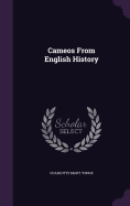 Cameos From English History